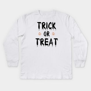 Trick Or Treat Kids Long Sleeve T-Shirt